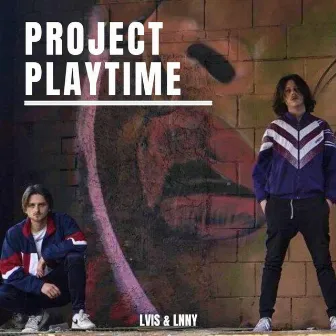 PROJECT PLAYTIME by LNNY