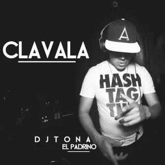 Clavala by DJ Tona