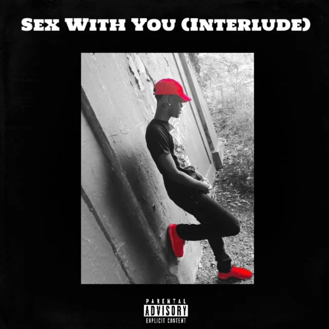 Sex With You (Interlude)