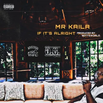 If It's Alright by Mr Kaila