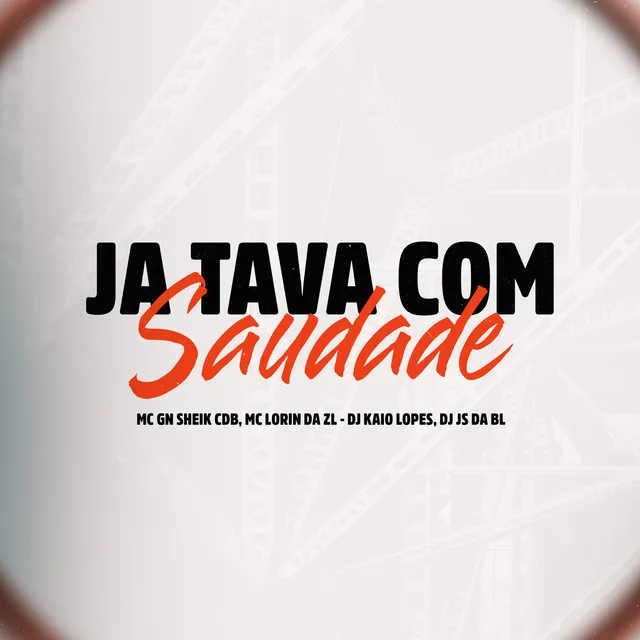 Ja Tava Com Saudade