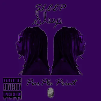 Purple Print by Sleep