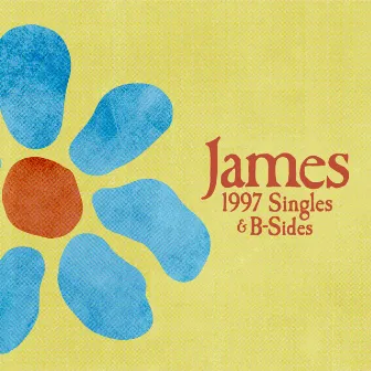 1997 Singles & B-Sides by James