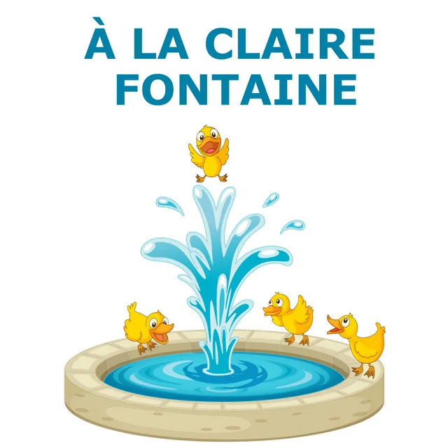 À La Claire Fontaine