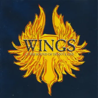 Wings... At the Sound of Denny Laine by Denny Laine