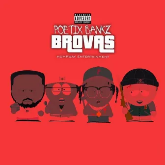 Brovas by Poetix Bankz