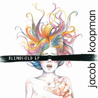 Blindfold EP by Jacob Koopman