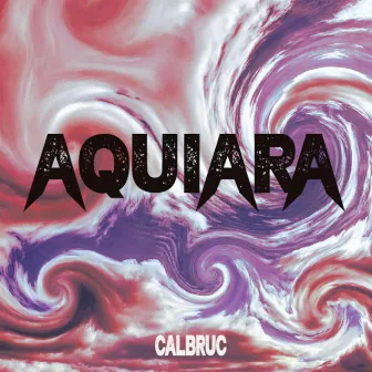 AQUIARA by CalBruc