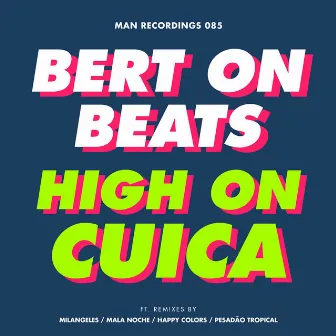 High on Cuica by Bert On Beats