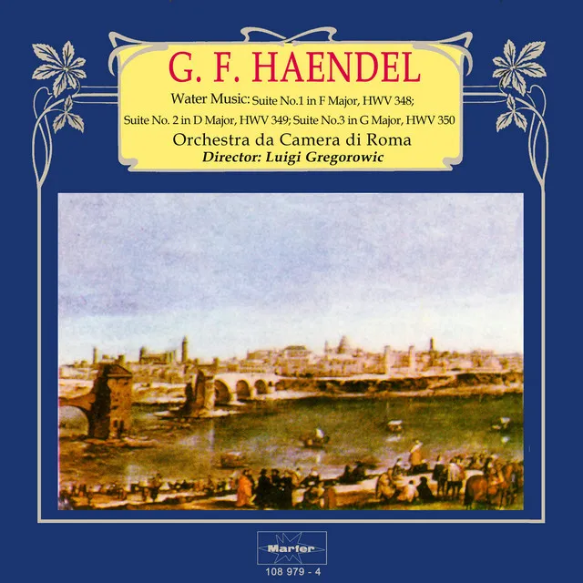 Water Music Suite No. 1 for Orchestra in F Major, HWV 348: VII. Bourrée