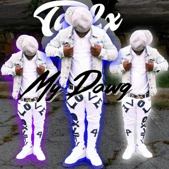 My Dawg by Tae2x