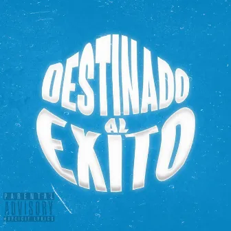 Destinado al Exito by Good Flava Records