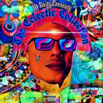 JD Baity Presents: The Eclectic Collection, Vol. 1 by JD Baity