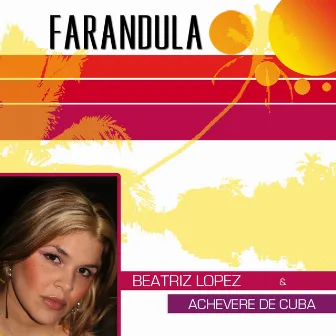 Farandula by Beatriz Lopez