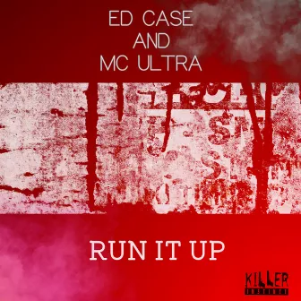 Run It Up by MC Ultra