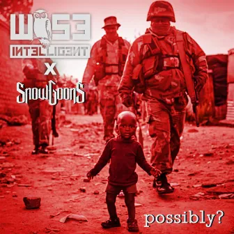 Possibly? by Wise Intelligent