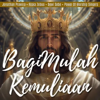 BagiMulah Kemuliaan by Power Of Worship Singers