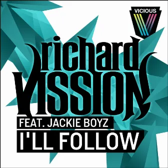 I'll Follow by Richard Vission