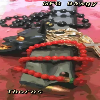 Thorns (33-Mix) by MFG Dawgy