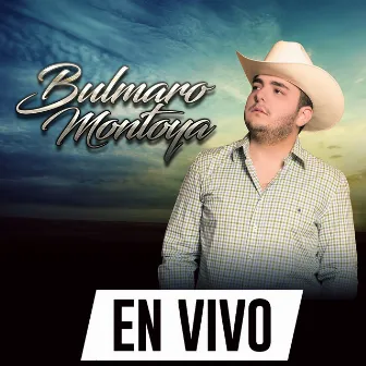 En Vivo by Bulmaro Montoya