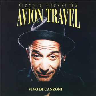 Vivo di canzoni by Avion Travel