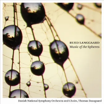 Langgaard: Music of the Spheres by Rued Langgaard