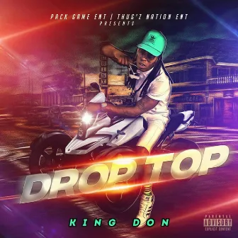 Drop Top by King Don