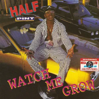 Watch Me Grow by Half Pint