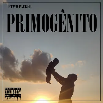 Primogênito by Ptwo Packer