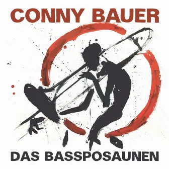 Das Bassposaunen by Conny Bauer