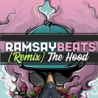 The Hood (Remix) by Ramsay Beats