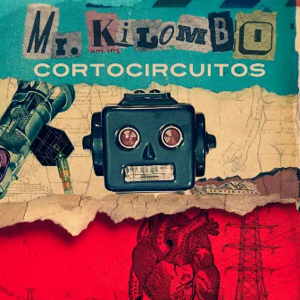 Cortocircuitos by Mr. Kilombo