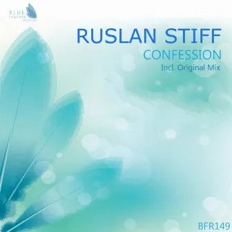 Confession by Ruslan Stiff