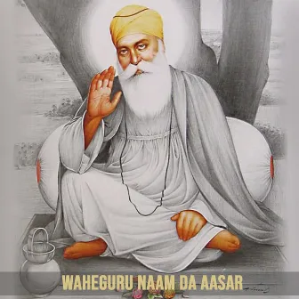 Waheguru Naam Da Aasar by 