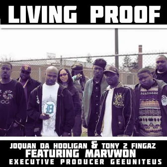 Living Proof by Joquan Da Hooligan