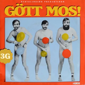 Gött Mos! (3G) by Beatslingers