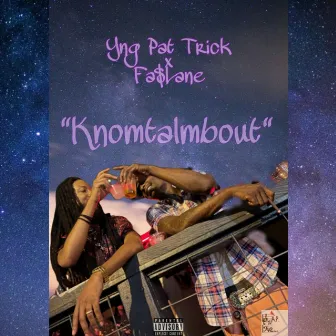 Knomtalmbout by Yng Pat Trick