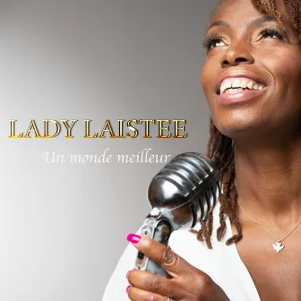 Un monde meilleur by Lady Laistee