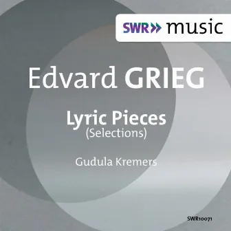 Grieg: Lyric Pieces (Selections) by Gudula Kremers