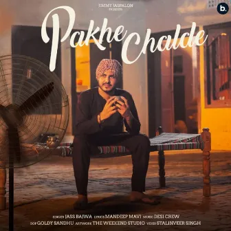 Pakhe Chalde by Mandeep Maavi