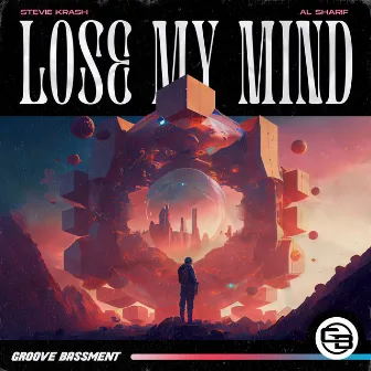 Lose My Mind by Al Sharif