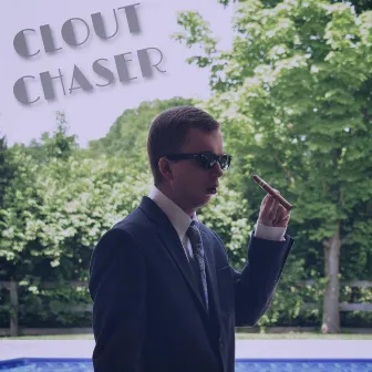 Clout Chaser by Jeffery Pop