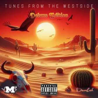 Tunes From The Westside (Deluxe Edition) by Midwest Miah