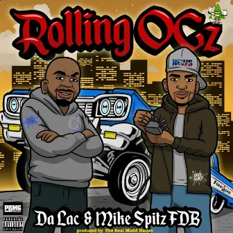 Rollin OGz by Mike Spitz FDB