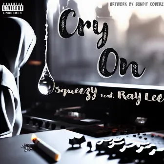 Cry On by Squeezy