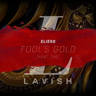 Fool's Gold (feat. Ché) by 