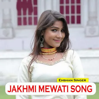 Jakhmi Mewati Song by Ehshan Singer