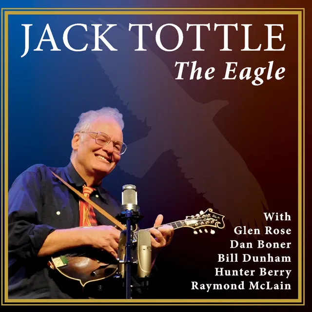 The Eagle (feat. Glen Rose, Dan Boner, Bill Dunham, Hunter Berry & Raymond McLain