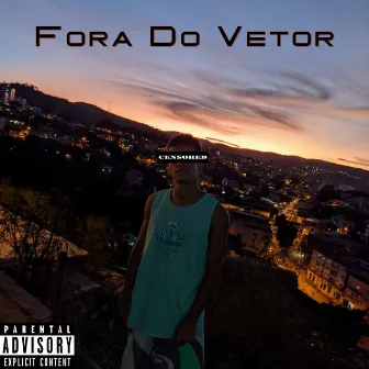 Fora do Vetor by Mixta Rap