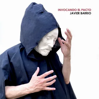 Invocando el Pacto by Javier Barrio